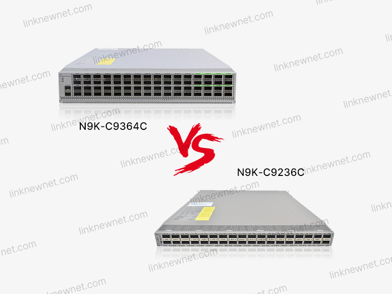 N9K-C9236C vs N9K-C9364C N9K-C9236C vs N9K-C9364C