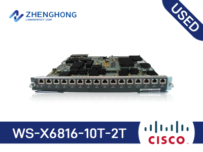 WS-X6816-10T-2T - Cisco Catalyst 6800 Series Ethernet Fiber Modules