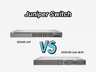 QFX5100-24Q-3AFO vs. EX3400-24P: Technical Comparison for Network Solutions