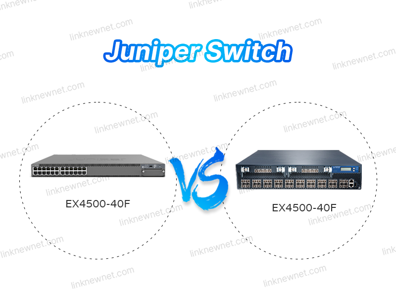 EX4500-40F vs EX4400-24P: Technical Showdown for Network Architects