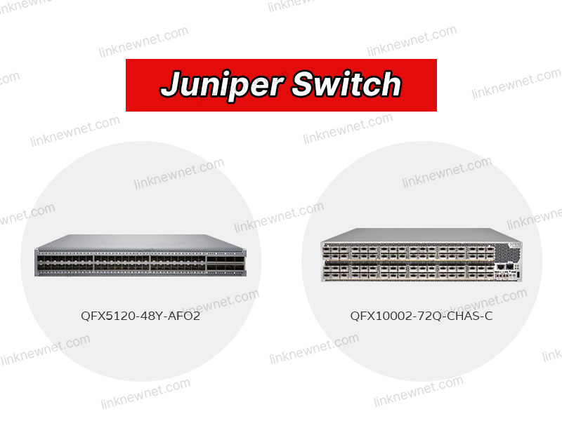 QFX10002-72Q-CHAS-C vs QFX5120-48Y-AFO2: Juniper's High-Performance Switch Showdown