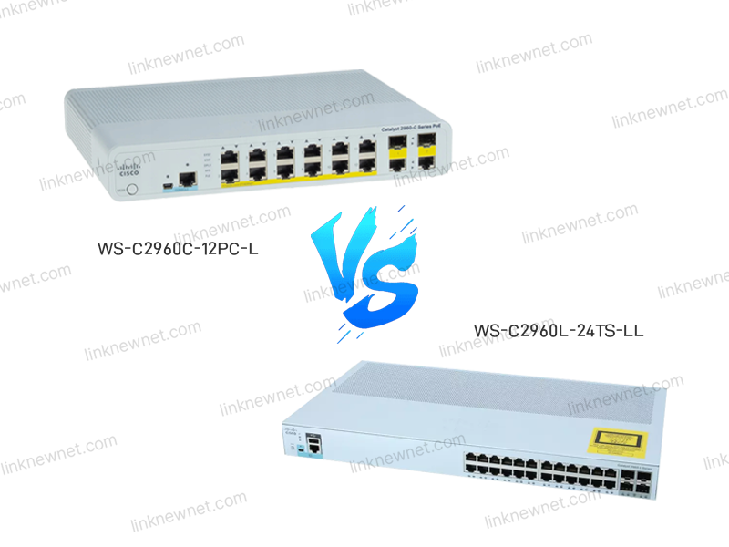 WS-C2960C-12PC-L vs. WS-C2960L-24TS-LL: A Comprehensive Comparison for Modern Networks