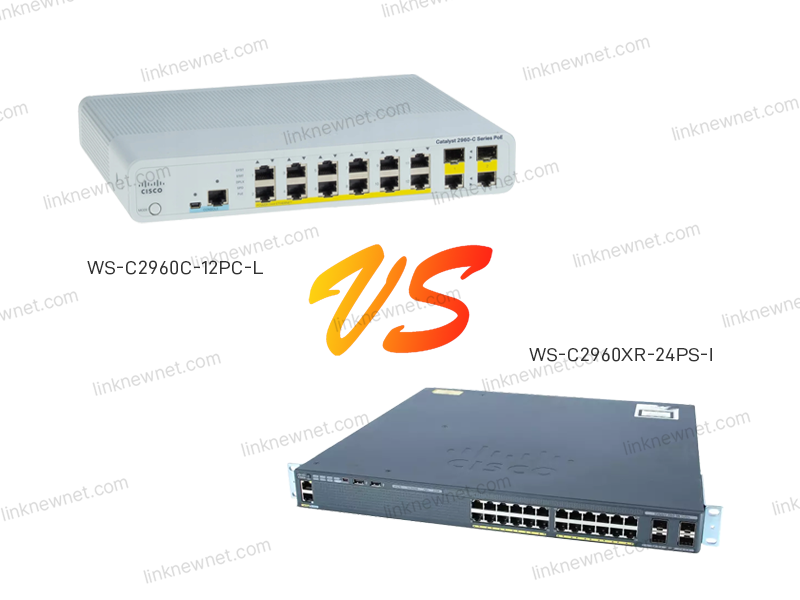 WS-C2960C-12PC-L vs. WS-C2960XR-24PS-I: Choosing the Right Cisco Switch for Your Network