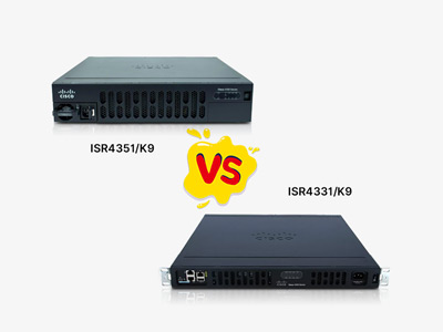 Cisco ISR4351/K9 vs ISR4331/K9: Mid-Range vs Entry-Level Router Comparison