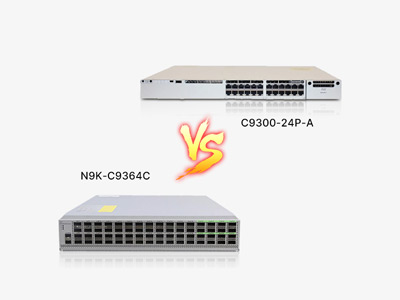 Cisco Catalyst C9300-24P-A vs. Nexus N9K-C9364C: Choosing the Right Switch for Your Network