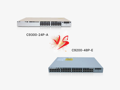 Cisco C9200-48P-E vs C9300-24P-A: Enterprise Switch Comparison