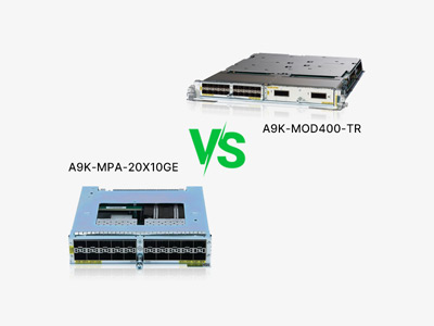 A9K-MPA-20X10GE vs A9K-MOD400-TR: A Detailed Technical Comparison