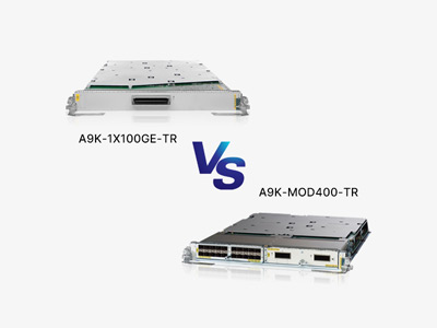 A9K-1X100GE-TR vs A9K-MOD400-TR: A Strategic Comparison for Network Architects