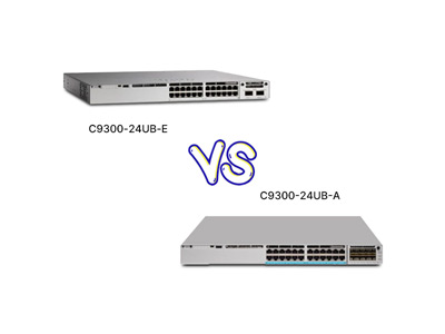 ​Cisco C9300-24UB-E vs C9300-24UB-A: In-Depth Comparison for Enterprise Networking