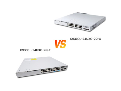English Version: In-Depth Comparison Between Cisco C9300L-24UXG-2Q-E and C9300L-24UXG-2Q-A: Regional Adaptation of a Mid-Tier Enterprise Switch