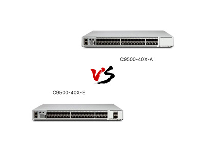 C9500-40X-E vs C9500-40X-A: Enterprise "Branch-Lite" vs. "Headquarters All-Rounder"