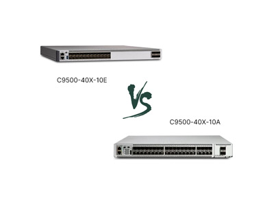 Cisco C9500-40X-10E vs C9500-40X-10A: A Detailed Comparison of Mid-Range Switches
