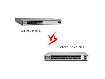 ​C9500-24Y4C-EDU vs C9500-24Y4C-E Review: Education Edition vs Enterprise Edition, How to Choose?