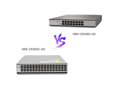 In-Depth Comparison Between N9K-C9364C-GX and N9K-C9316D-GX: How to Choose Between These Two Data Center Switches?
