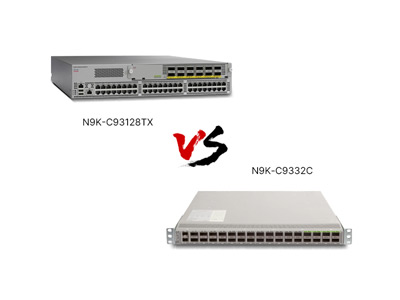 N9K-C93128TX vs N9K-C9332C: Choosing Between the "Flexible All-Rounder" and "Cloud Performance Beast" in Cisco’s 9300 Series