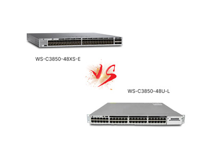 WS-C3850-48U-L vs WS-C3850-48XS-E: The "All-Rounder" vs. "Performance Booster" Battle in Access Layers