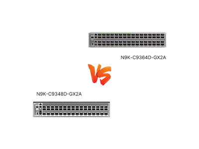 Same Series "Brothers" Showdown: N9K-C9348D-GX2A vs N9K-C9364D-GX2A, the "Capacity Game" of 48 Ports vs 64 Ports