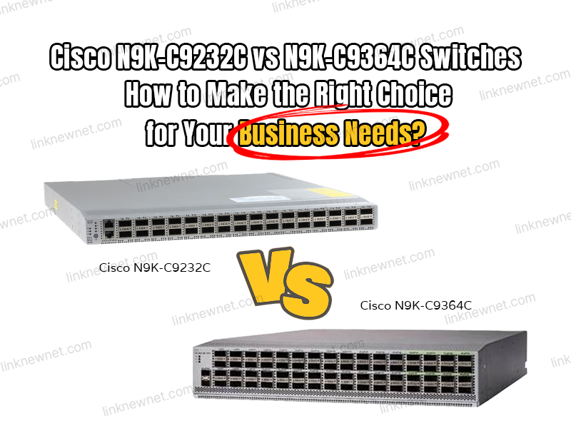 n9k-c9232c-vs-n9k-c9364c
