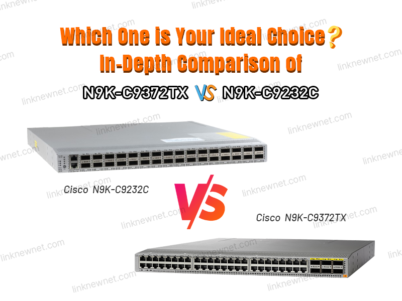 N9K-C9372TX vs N9K-C9232C