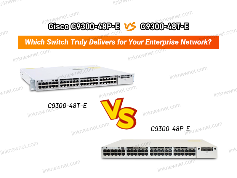 c9300-48p-e vs c9300-48t-e