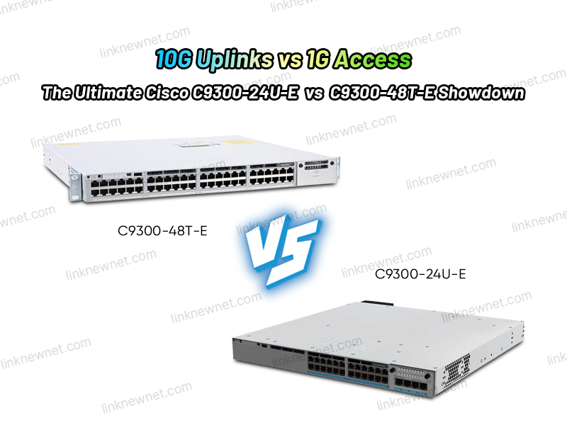 c9300-24u-e vs c9300-48t-e