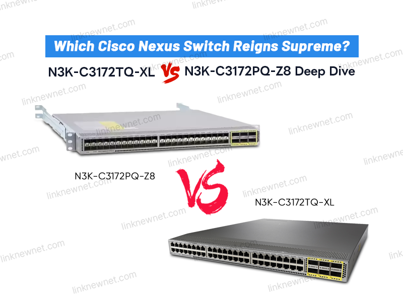 N3K-C3172TQ-XL vs N3K-C3172PQ-Z8