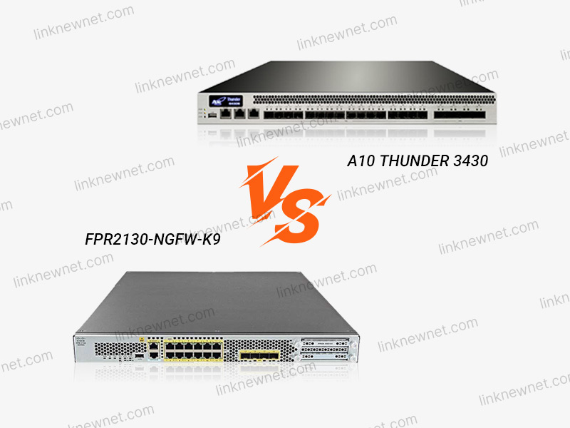 FPR2130-NGFW-K9 vs A10 THUNDER 3430（水印）.jpg