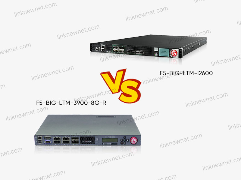 F5-BIG-LTM-3900-8G-R vs F5-BIG-LTM-I2600（水印）.jpg