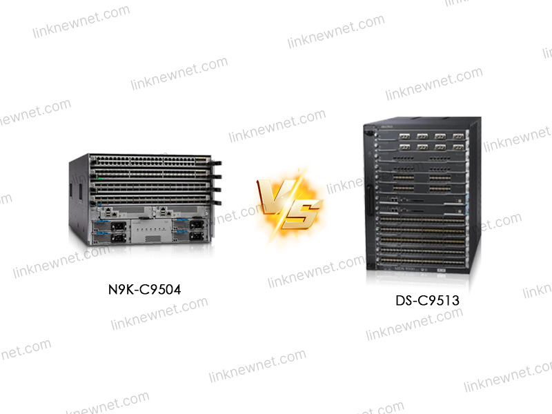 N9K-C9504 vs DS-C9513