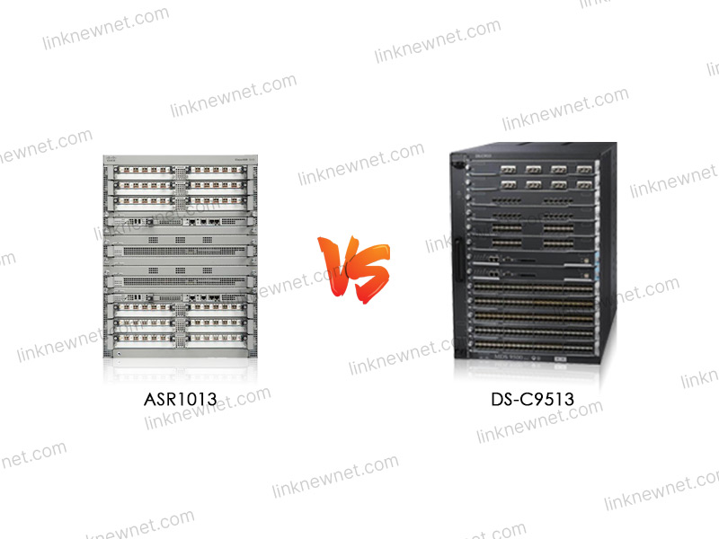 ASR1013 vs DS-C9513