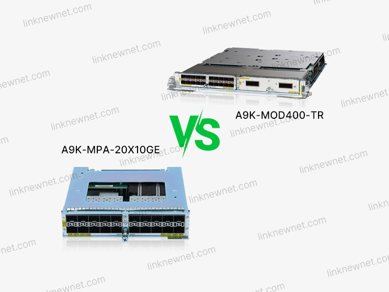 A9K-MPA-20X10GE vs A9K-MOD400-TR