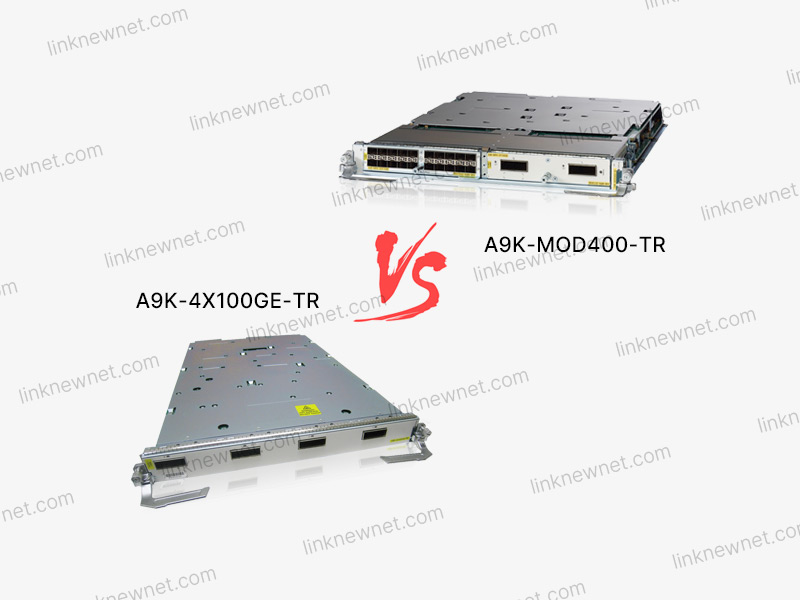 A9K-4X100GE-TR vs A9K-MOD400-TR