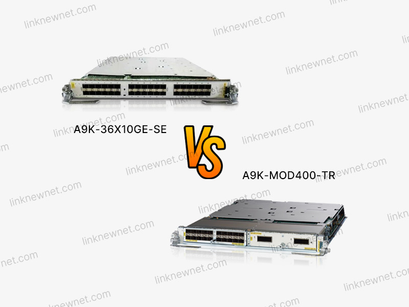 A9K-36X10GE-SE vs A9K-MOD400-TR