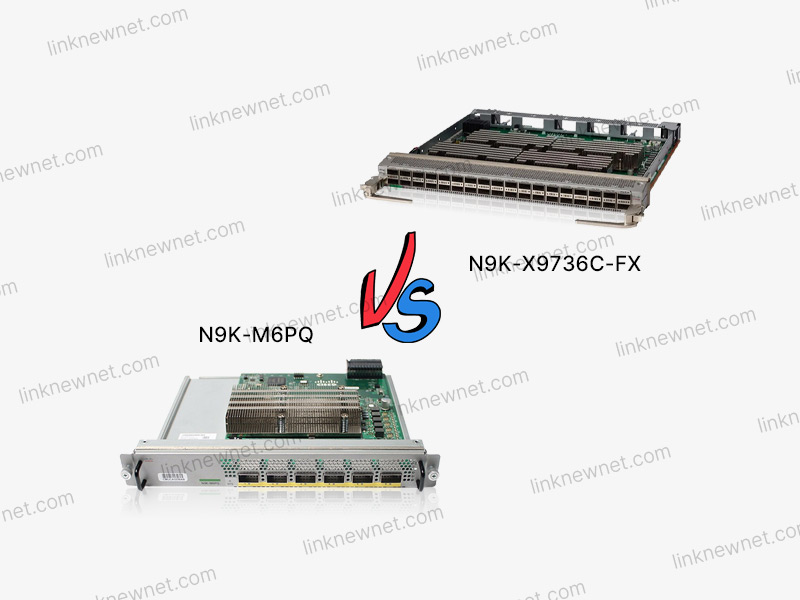N9K-M6PQ vs N9K-X9736C-FX