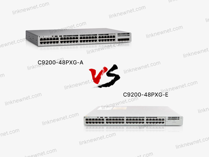 C9200-48PXG-A vs C9200-48PXG-E(水印).jpg