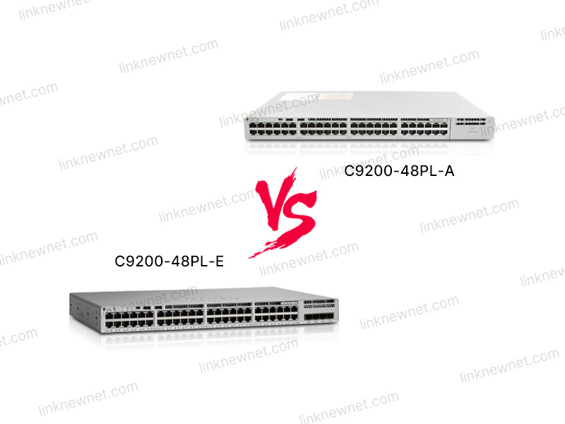 C9200-48PL-A vs C9200-48PL-E（水印）.jpg