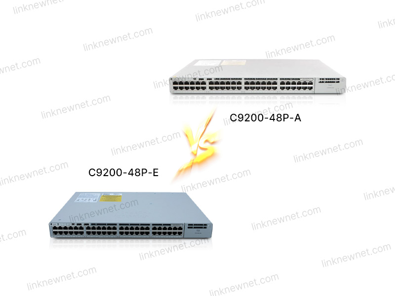 C9200-48P-A vs C9200-48P-E（水印）.jpg