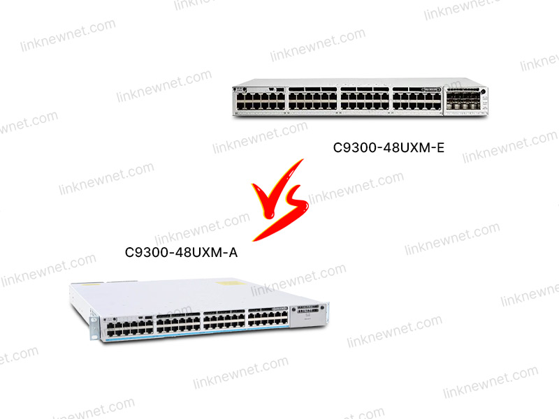 C9300-48UXM-E VS C9300-48UXM-A（水印）.jpg