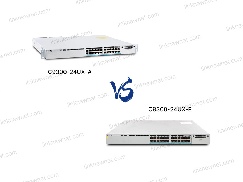 C9300-24UX-E VS C9300-24UX-A（水印）.jpg