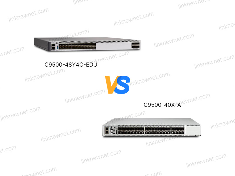 C9500-40X-A vs C9500-48Y4C-EDU（水印）.jpg
