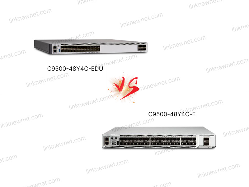 C9500-48Y4C-EDU vs C9500-48Y4C-E(水印).jpg