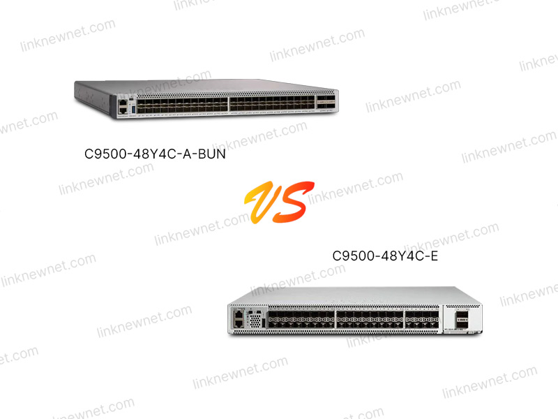 C9500-48Y4C-E vs C9500-48Y4C-A-BUN（水印）.jpg