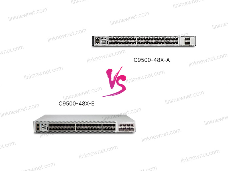 C9500-48X-E vs C9500-48X-A(水印).jpg