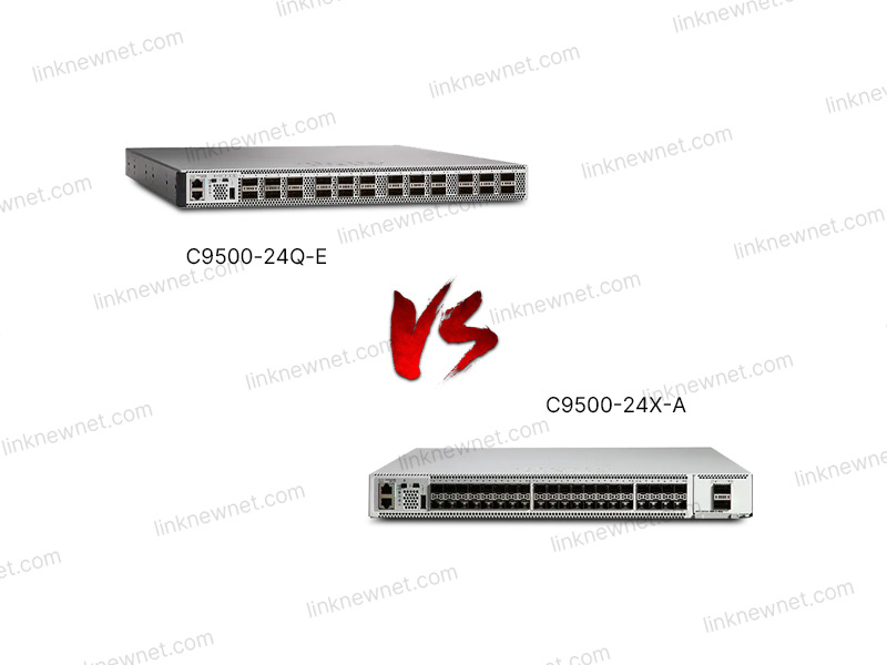 C9500-24X-A vs C9500-24Q-E(水印).jpg