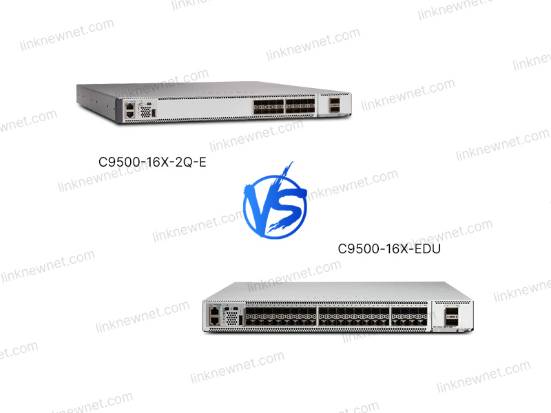 C9500-16X-E vs C9500-16X-2Q-E（水印）.jpg