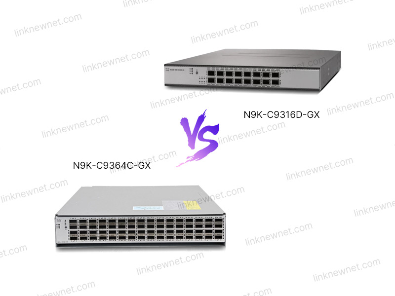 N9K-C9364C-GX vs N9K-C9316D-GX（水印）.jpg