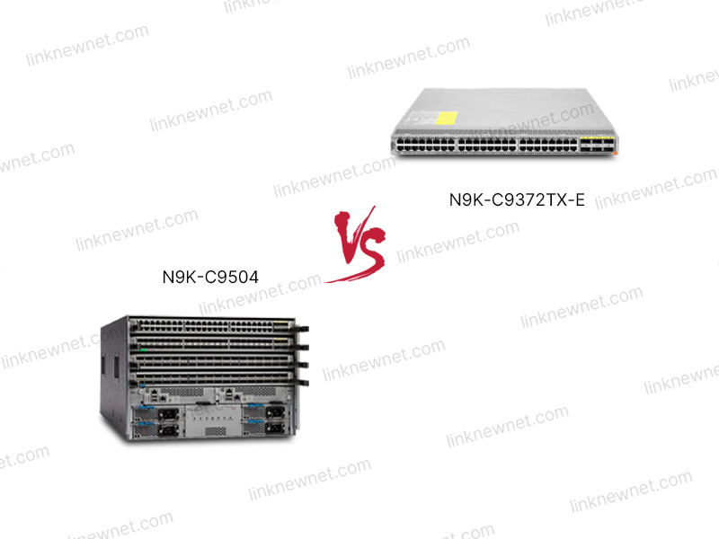 N9K-C9504 vs N9K-C9372TX-E（水印）.jpg